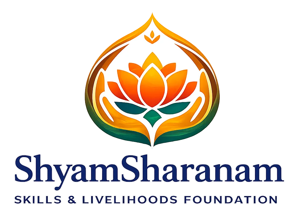 ShyamSharanam SKILLS & LIVELIHOODS FOUNDATION